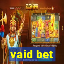 vaid bet